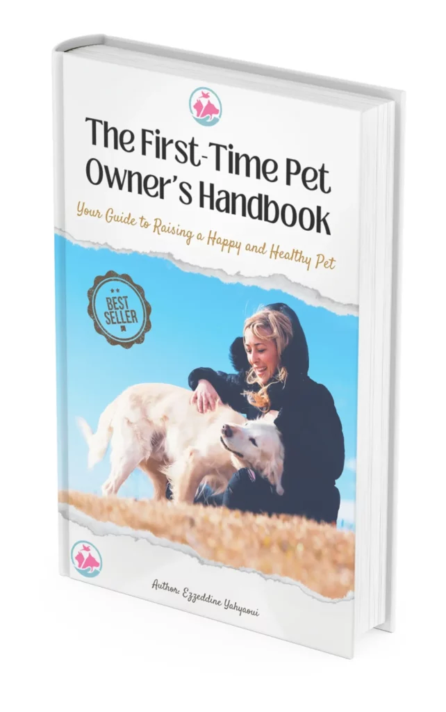 The FirstTime Pet Owner's Handbook A Comprehensive Guide To Raising A